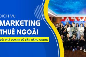 Khi nào doanh nghiệp nên sử dụng dịch vụ marketing thuê ngoài