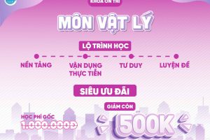 Khóa học chuyên đề môn Vật lý tại ILP: Bứt phá điểm số từ nền tảng đến nâng cao