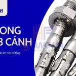 Tìm hiểu bulong nở 3 cánh từ cấu tạo đến bảng giá mới nhất