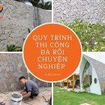 Quy trình thi công ốp đá rối chuẩn kỹ thuật, đầy đủ các bước